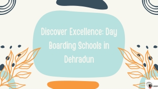 Discover Excellence Day Boarding Schools in Dehradun