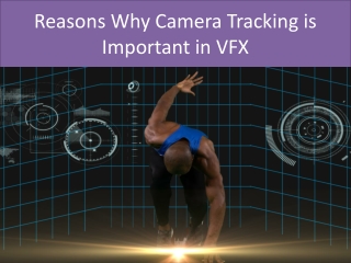 Reasons Why Camera Tracking is Important in VFX