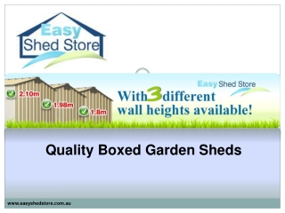 Quality Boxed Garden Sheds