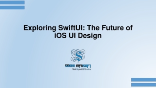 Exploring SwiftUI The Future of iOS UI Design