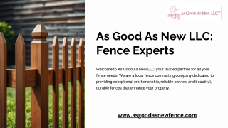As Good As New LLC  Fence Experts