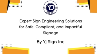 Compliant and Efficient Engineering Sign Solutions