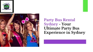 Party Bus Rental Sydney - Your Ultimate Party Bus Experience in Sydney