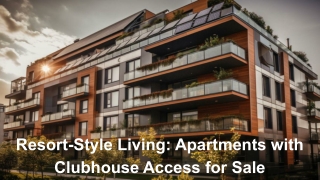 Resort-Style Living_ Apartments with Clubhouse Access for Sale