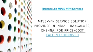 Reliance Jio MPLS-VPN Connection Tariff Plan Call: 9113098553