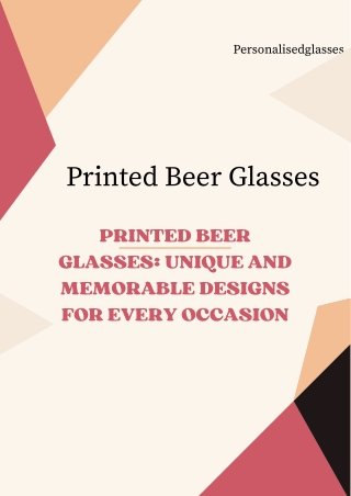 Printed Beer Glasses: Unique and Memorable Designs for Every Occasion