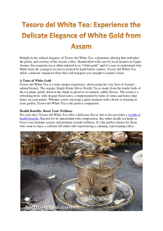 Tesoro del White Tea: A Sip of White Gold from Assam’s Pristine Valley