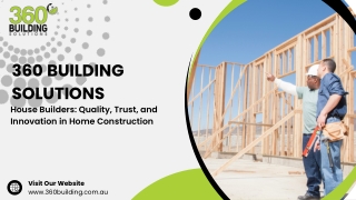 House Builders Canberra--360 Building Solutions