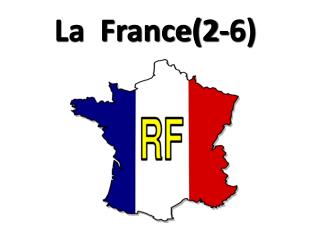 La France(2-6)