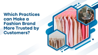 Which Practices can Make a Fashion Brand More Trusted by Customers
