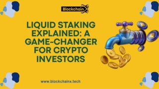 Liquid Staking Explained A Game-Changer for Crypto Investors