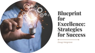 Success Begins with a Plan: Doug Hargrave’s Blueprint for Excellence