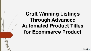 Automated Product Titles for Ecommerce Product |ClasifAI