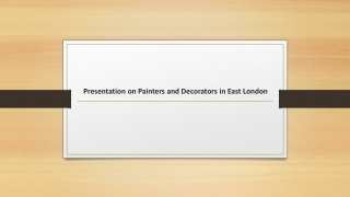 Presentation on Painters and Decorators in East London