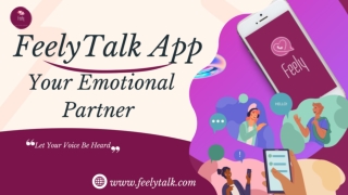 FeelyTalk App – Speak, Share, and Connect
