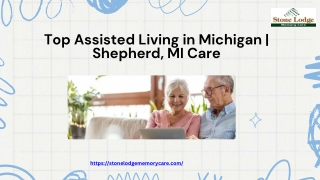 Top Assisted Living in Michigan  Shepherd, MI Care