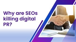 Why are SEOs killing digital PR?