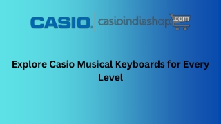 Explore Casio Musical Keyboards for Every Level