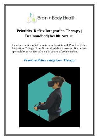 Primitive Reflex Integration Therapy  Brainandbodyhealth.com.au