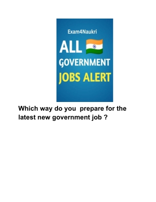 Which way do you  prepare for the latest new government job