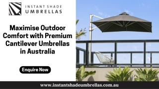 Maximise Outdoor Comfort with Premium Cantilever Umbrellas in Australia