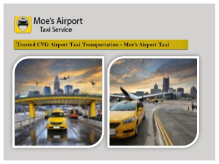 Trusted CVG Airport Taxi Transportation - Moe’s Airport Taxi