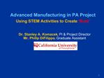 Advanced Manufacturing in PA Project Using STEM Activities to Create Buzz