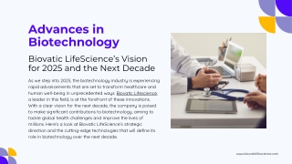 Advances in Biotechnology: Biovatic LifeScience’s Vision for 2025 and the Next D