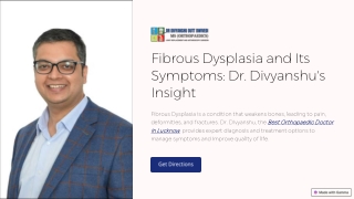 Fibrous Dysplasia and Its Symptoms: Dr. Divyanshu's Insight