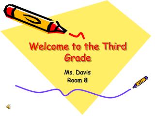 Welcome to the Third Grade