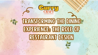 TRANSFORMING THE DINING EXPERIENCE: THE ROLE OF RESTAURANT DESIGN