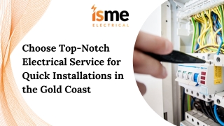 Choose Top-Notch Electrical Service for Quick Installations in the Gold Coast