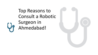 Why Robotic Surgeons Are Transforming Surgery in Ahmedabad!
