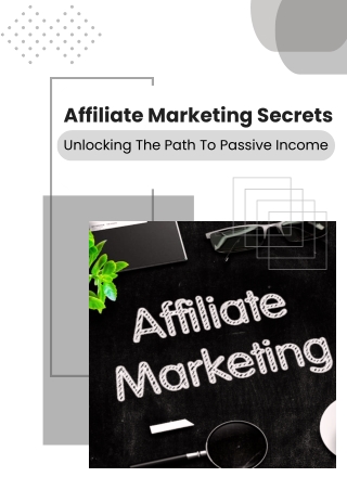 Affiliate Marketing Secrets Unlocking The Path To Passive Income