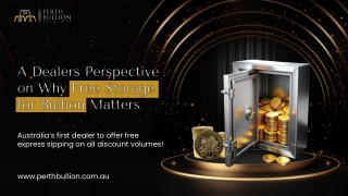 Why Free Storage for Bullion Matters A Dealer’s Perspective on Security and Value