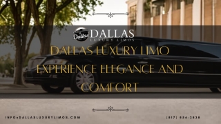 Dallas Luxury Limo – Experience Elegance and Comfort