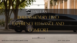 Dallas Luxury Limo – Experience Elegance and Comfort