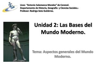 Unidad 2: Las Bases del Mundo Moderno.