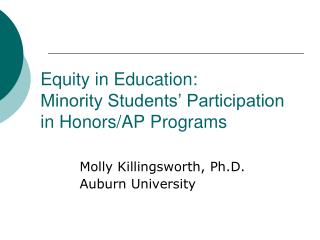 Equity in Education: Minority Students’ Participation in Honors/AP Programs