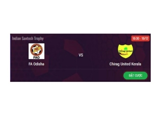 Trực tiếp FA Odisha vs Chirag United Kerala 10:30, ngày 19/12/2024