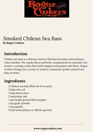 Smoked Chilean Sea Bass - Rogue Cookers