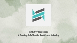 AMLCTF Tranche 2 A Turning Point for the Real Estate Industry