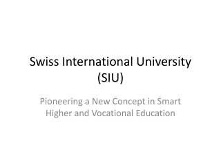 Swiss International University: Revolutionizing Global Education!