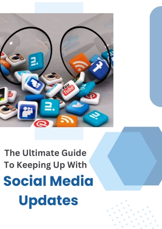 The Ultimate Guide To Keeping Up With Social Media Updates