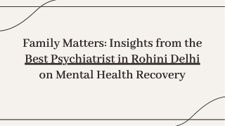 family-matters-insights-from-the-best-psychiatrist-in-rohini-delhi-on-mental-health-recovery-20241219072809FRD7