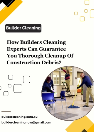 How Builders Cleaning Experts Can Guarantee You Thorough Cleanup Of Construction Debris