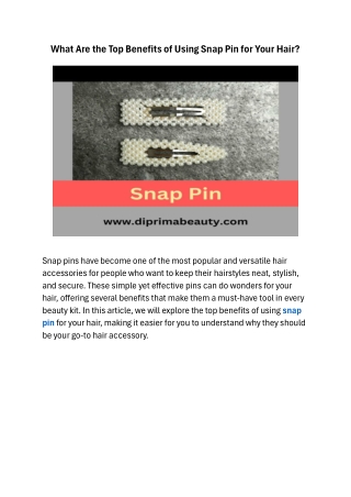 What Are the Top Benefits of Using Snap Pin for Your Hair