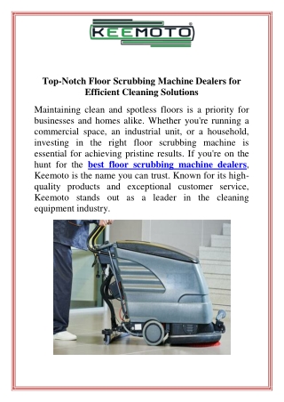 Top Notch Floor Scrubbing Machine Dealers for Efficient Cleaning Solutions