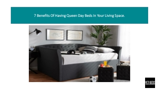 7 Benefits Of Having Queen Day Beds In Your Living Space.