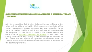 Ayurvedic Recommended Foods for Arthritis: A Holistic Approach to Healing